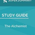 Cover Art for 9781697964189, Study Guide: The Alchemist by Paulo Coelho (SuperSummary) by SuperSummary