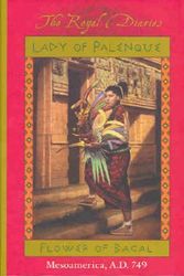 Cover Art for 9780439409711, Lady of Palenque by Anna Kirwan