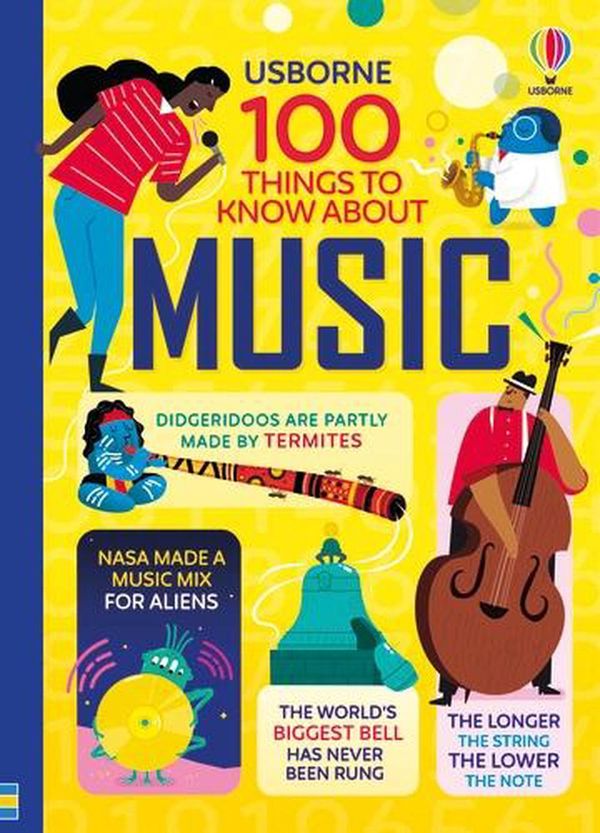 Cover Art for 9781474996730, 100 Things to Know about Music by Alex Frith, Jerome Martin, Alice James, Lan Cook