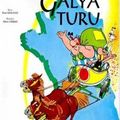 Cover Art for 9789751408983, Asteriks: Galya Turu by Albert Uderzo, Rene Goscinny