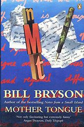 Cover Art for 9780140143058, Mother Tongue: The English Language by Bill Bryson