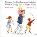 Cover Art for 9781852697181, We're Going on a Bear Hunt in Somali and English by Michael Rosen