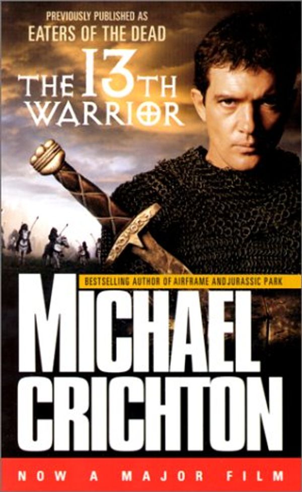 Cover Art for 9780099271284, The 13th Warrior by Michael Crichton