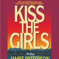 Cover Art for 9781607880837, Kiss the Girls by James Patterson