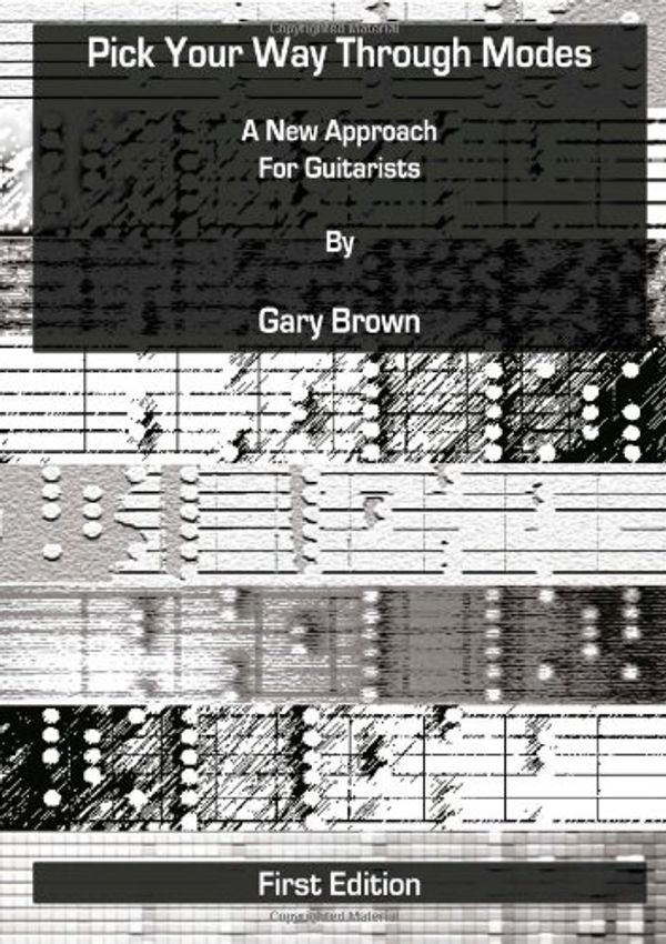 Cover Art for 9781446138434, Pick Your Way Through Modes For Guitarists by Gary Brown