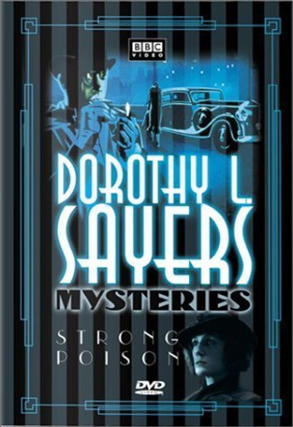 Cover Art for 0792266031507, Dorothy L. Sayers Mysteries - Strong Poison (The Lord Peter Wimsey-Harriet Vane Collection) by BBC Home Entertainment by Christopher Hodson Michael A. Simpson by Unknown