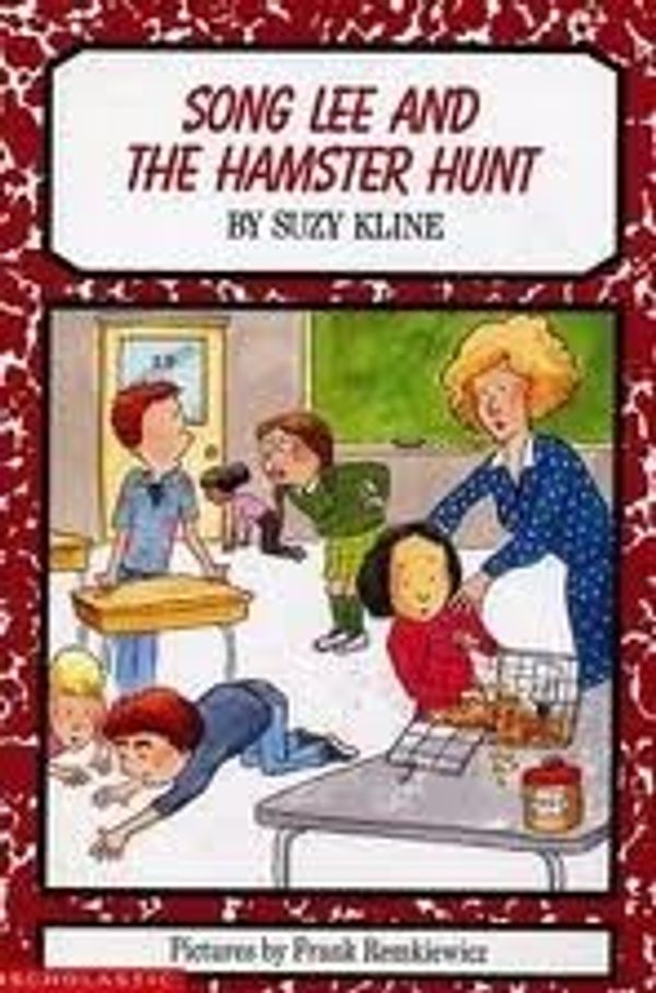 Cover Art for 9780439200240, Song Lee and the Hamster Hunt by Suzy Kline