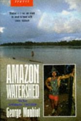 Cover Art for 9780349101620, Amazon Watershed by George Monbiot