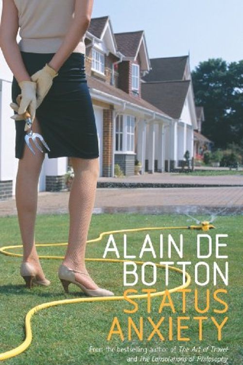 Cover Art for 9780241142387, Status Anxiety by Alain de Botton