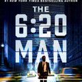 Cover Art for 9781538739792, The 6:20 Man by David Baldacci