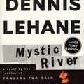 Cover Art for 9780066209302, Mystic River: A Novel by Dennis Lehane