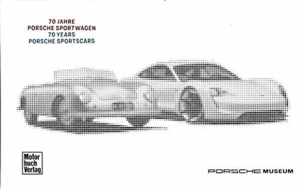Cover Art for 9783613308756, Porsche 70 Jahre Sportwagen: Porsche Museum by Porsche Museum