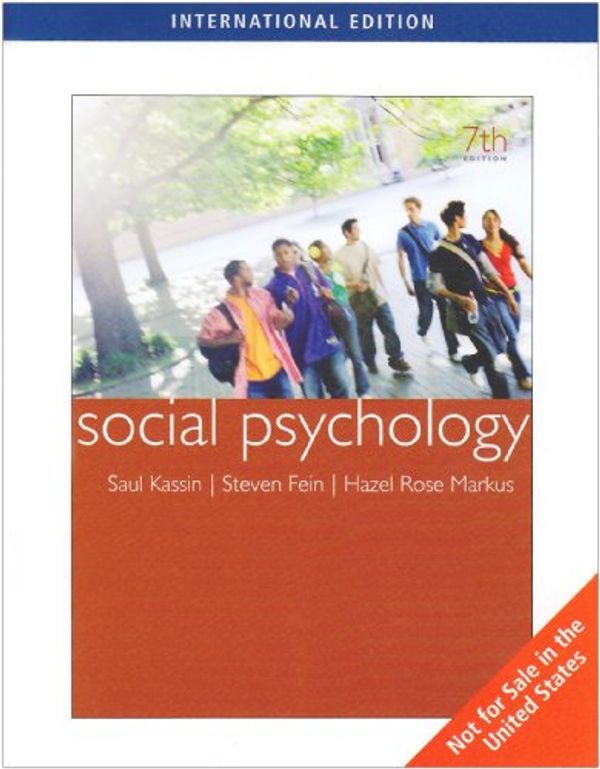 Cover Art for 9780495809456, Social Psychology by Saul M. Kassin, Steven Fein, Hazel Rose Markus