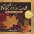 Cover Art for 9780805071955, The Fall of Freddie the Leaf by Leo F. Buscaglia