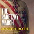 Cover Art for 9781515946236, The Radetzky March by Joseph Roth