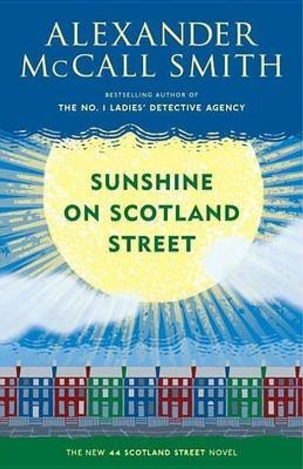 Cover Art for B00VYNVPGU, [Sunshine on Scotland Street] (By: Professor of Medical Law Alexander McCall Smith) [published: August, 2014] by Professor of Medical Law Alexander McCall Smith