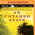 Cover Art for 9781491584989, An Untamed State by Roxane Gay