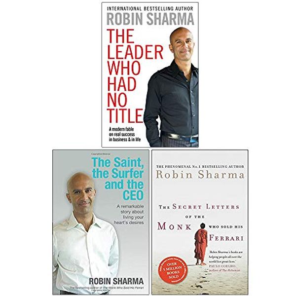 Cover Art for 9789123905744, Robin Sharma Collection 3 Books Set (The Leader Who Had No Title, The Saint the Surfer and the Ceo, The Secret Letters of the Monk Who Sold His Ferrari) by Robin Sharma