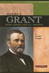 Cover Art for 9780756510664, Ulysses S. Grant by Brenda Haugen