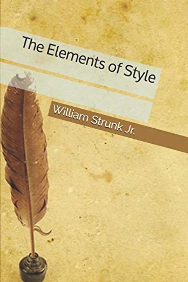 Cover Art for 9781711782942, The Elements of Style by Jr., William Strunk