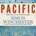 Cover Art for 9780008162481, Pacific: The Ocean of the Future by Simon Winchester