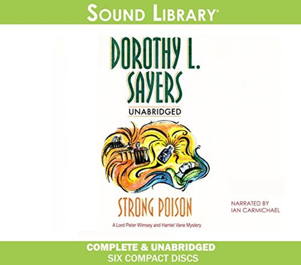 Cover Art for 9780792750581, Strong Poison: By Dorothy L. Sayers (Unabridged Audiobook 6cds) by Dorothy L. Sayers; read by Ian Carmichael