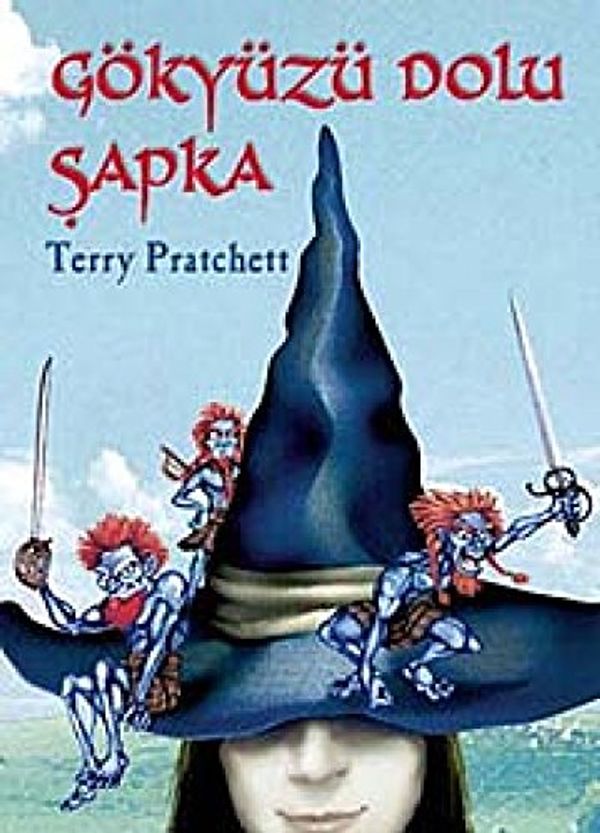 Cover Art for 9789944691987, Gökyüzü Dolu Sapka by Terry Pratchett