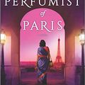 Cover Art for B09ZPPPSGV, The Perfumist of Paris: A Novel by Alka Joshi