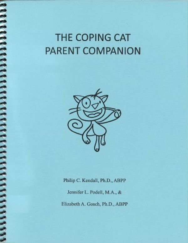 Cover Art for 9781888805437, The Coping Cat Parent Companion by Philip C. Kendall, Ph D, Abpp, Jennifer L. Podell, M A, And Elizabeth A. Gosch, Ph D, Abpp