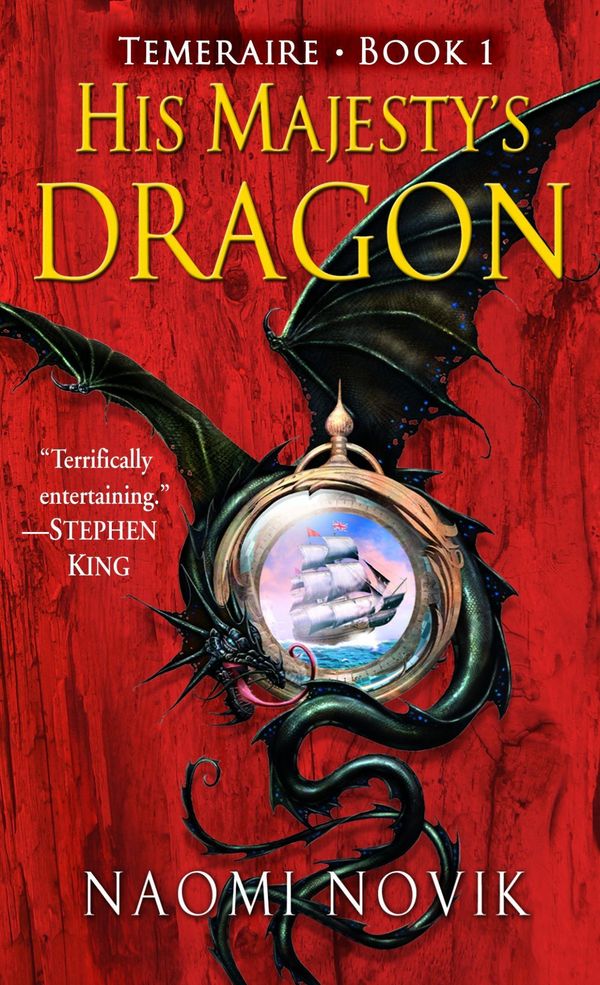 Cover Art for 9780345481283, His Majesty's Dragon by Naomi Novik