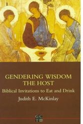 Cover Art for 9781850757764, Gendering Wisdom The Host: Biblical by Mckinlay