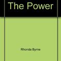 Cover Art for 9781449845926, The Power by Rhonda Byrne