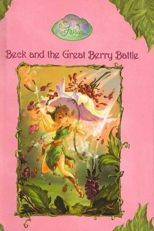 Cover Art for 9780756978396, Beck and the Great Berry Battle by Laura Driscoll