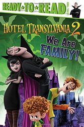 Cover Art for 9781481448000, We Are Family!Hotel Transylvania 2 by Sheila Sweeny Higginson, Miles Thompson