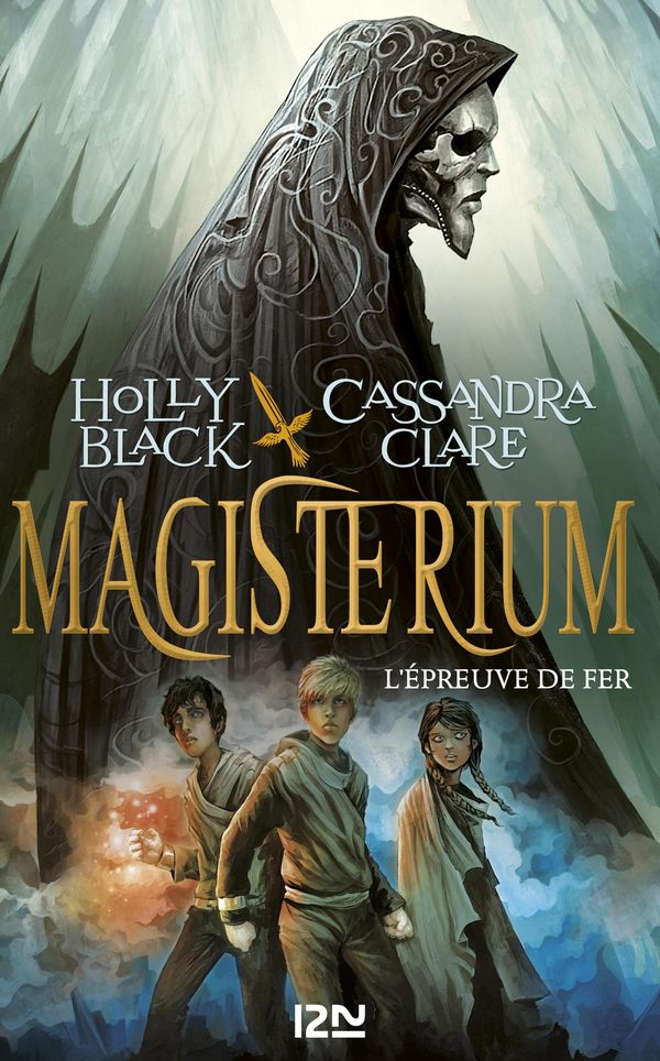 Cover Art for 9782823804102, 1. Magisterium: L'épreuve de fer by Holly BLACK, Cassandra CLARE