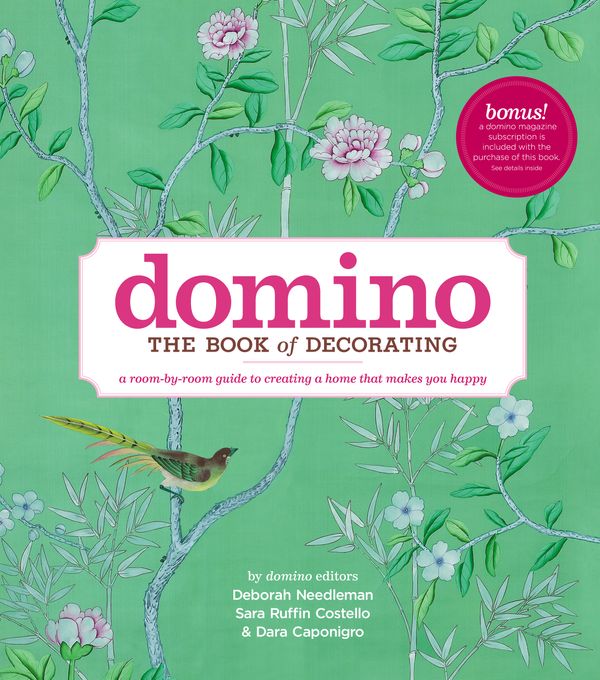 Cover Art for 9781416575467, Domino: the Book of Decorating by Deborah Needleman