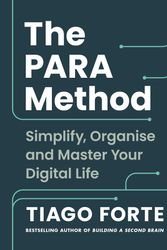 Cover Art for 9781800819542, The PARA Method: The Simple System for Organising Your Digital Life in Seconds by Tiago Forte