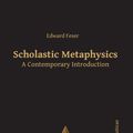 Cover Art for 9783868385519, Scholastic Metaphysics: A Contemporary Introduction by Edward Feser