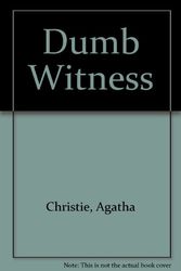 Cover Art for 9781444802573, Dumb Witness by Agatha Christie
