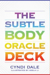 Cover Art for 9781683649861, The Subtle Body Oracle Deck and Guidebook by Cyndi Dale, Adele Li