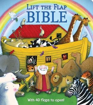 Cover Art for 9780794422783, Lift the Flap Bible by Sally Lloyd Jones