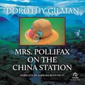 Cover Art for 9781461810490, Mrs. Pollifax on the China Station by Dorothy Gilman