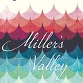 Cover Art for 9781491546307, Miller's Valley by Anna Quindlen