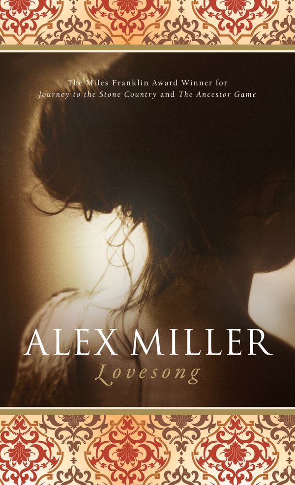 Cover Art for 9781742371290, Lovesong by Alex Miller
