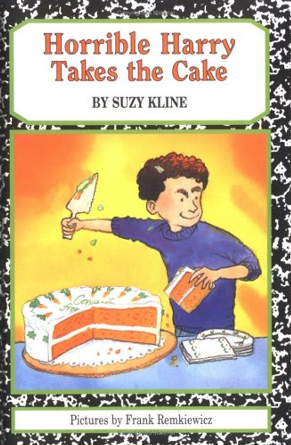 Cover Art for 9780670060757, Horrible Harry Takes the Cake by Suzy Kline