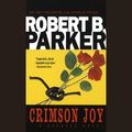 Cover Art for 9780307705334, Crimson Joy by Robert B. Parker