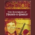 Cover Art for 9781427097811, The Rugmaker of Mazar-e-Sharif by Najaf Mazari