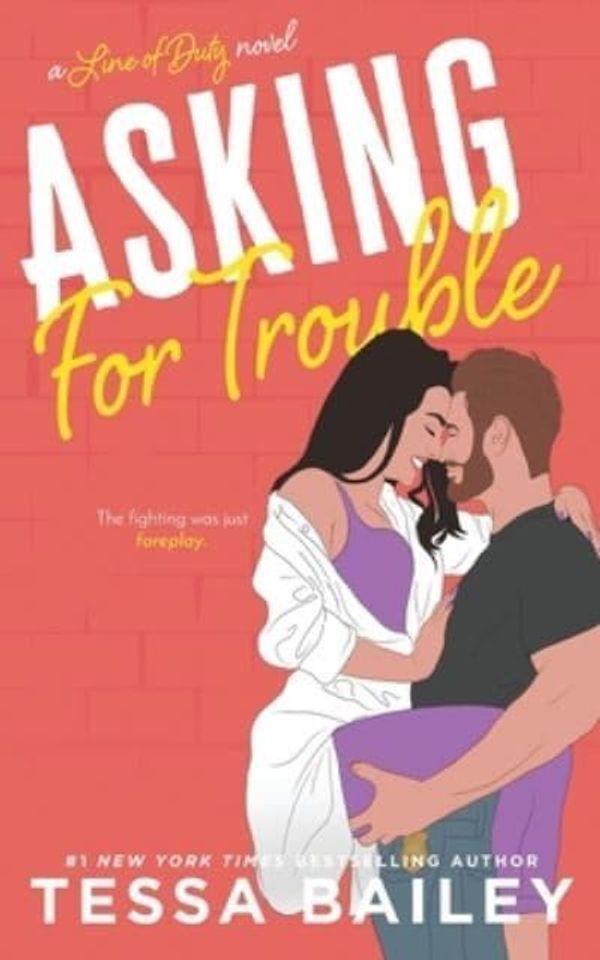 Cover Art for 9781495287763, Asking for Trouble by Tessa Bailey