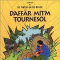 Cover Art for 9782203009028, Tintin alsacien affaire tournesol by Herge