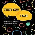 Cover Art for 9780393631678, They Say / I Say: The Moves That Matter in Academic Writing by Cathy Birkenstein